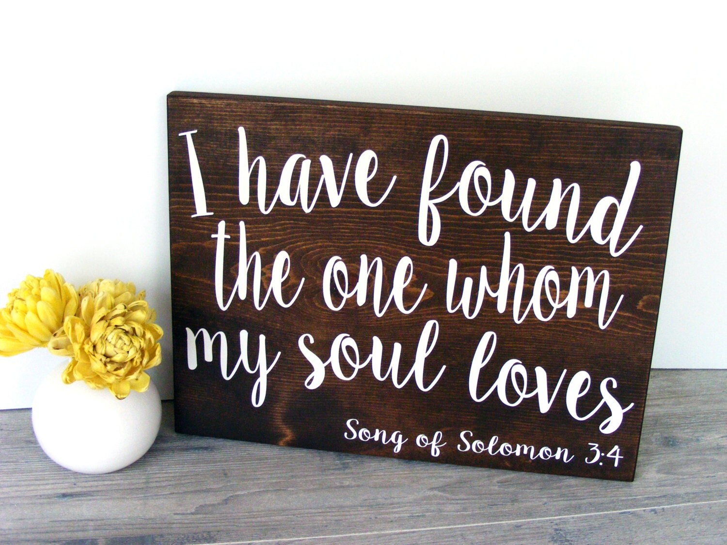 I Have Found the One Whom My Soul Loves Wood Sign Wedding