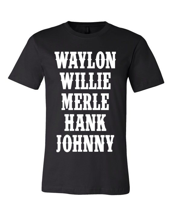 LEGENDS Waylon Willie Merle Hank & Johnny Unisex by TailgateNTees
