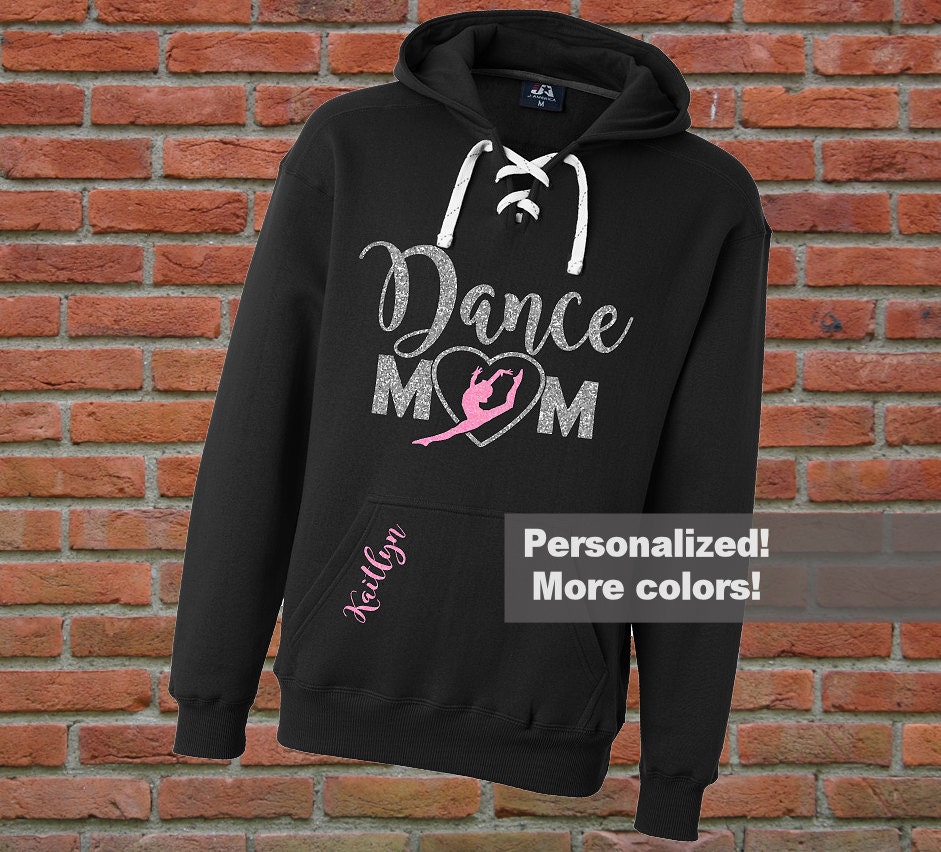 Dance Mom Glitter Hoodie Dance Mom Lace Up Hoodies Dance Mom