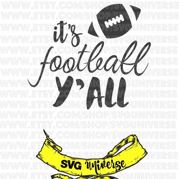 It's football Y'ALL SVG Cut files Dxf Eps SVG