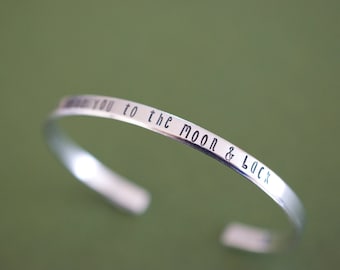 I love you to the moon and back Bracelet - Handstamped I love you to the Moon & Back Cuff Bracelet - Skinny 1/5 inch