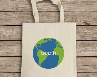 Natural Cotton Canvas Tote Bag - Teacher Tote Bag - Teach The World Tote - Globe Tote - Reusable Grocery Bag - Shoulder Bag - Canvas Bag