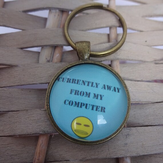 Items similar to Funny keychain, Joke key fob, away from my computer