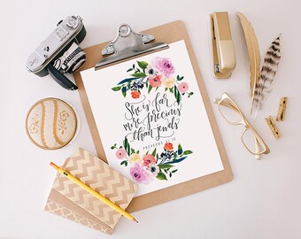 Printable Wisdom Proverbs 31:10, She is far more precious than jewels, Bible verse print, bible verse printable art, wall art print