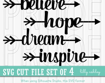 SVG Files set of 4 cut files--Commercial use ok! Includes PNG & JPG format also. Cut Files believe svg hope svg dream svg inspire svg
