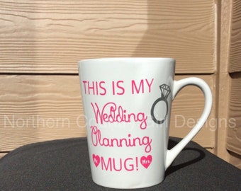 wedding planning mug / engagement gift / engagement mug / wedding planning / wedding mug / bride mug / bridal shower gift / bride to be mug