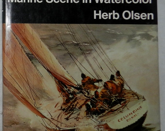Painting The Marine Scene In Watercolor Hardcover – 1967 1A