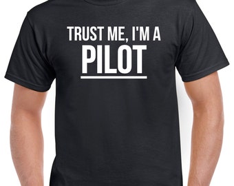 i am a pilot t shirt