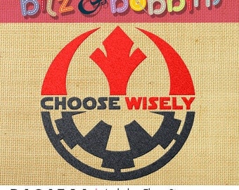 Star Wars Choose Wisely - Digital Embroidery Design