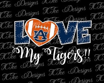 Love My Auburn Tigers - College Football SVG File - Vector Design Download - Cut File - Auburn University