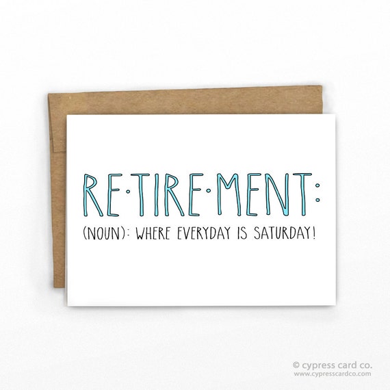 Items similar to Funny Retirement Congratulations Card ~ Everyday is ...