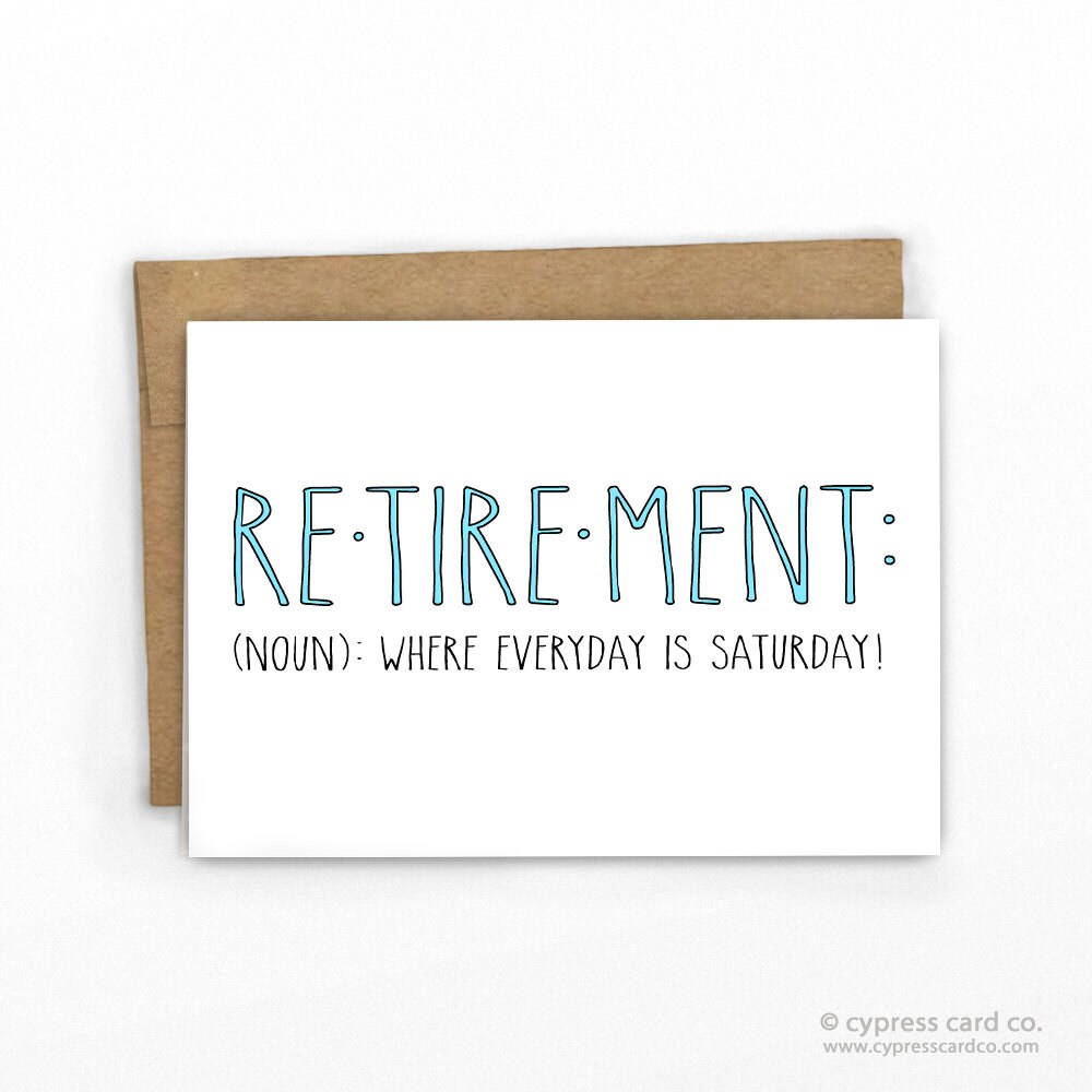 Funny Retirement Congratulations Card Everyday is Saturday