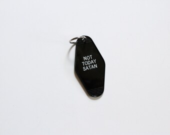 Vintage - Old School - "Not Today Satan" - Hotel Motel - Key Tags - Key Chains - Fun Stocking Stuffer - Under 10