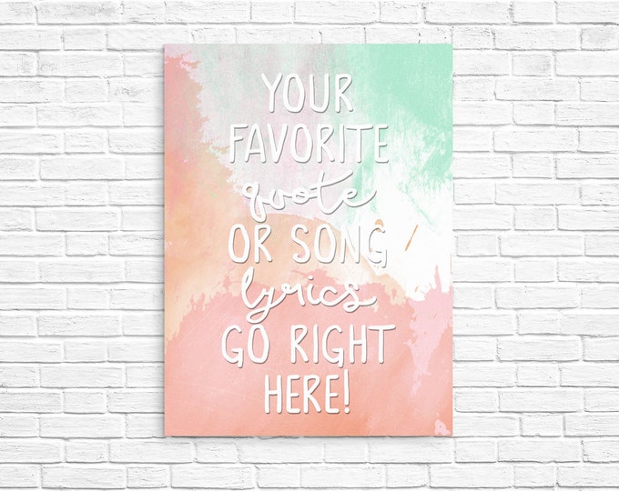 CUSTOM QUOTE PRINT - Summer Colors Watercolor Art - Print or Printable - Free Shipping!