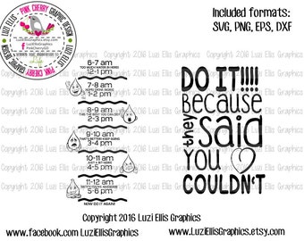 Water Bottle Front & Back Drink more water, motivational waterdrops Do it because they said you couldn't water tracker SVG EPS DXF
