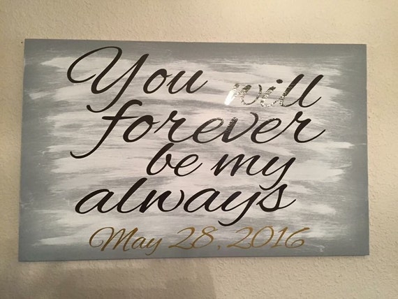 Download You will forever be my always sign Wooden Vinyl Sign Wedding