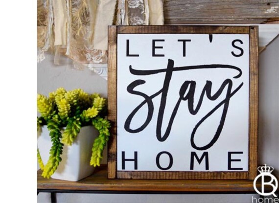 Let's Stay Home Framed Wood Sign by QueenBHome on Etsy