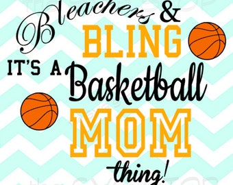 Bleachers & Bling Basketball Mom SVG and studio files for Cricut, Silhouette, Vinyl Cutters and Screen Printing