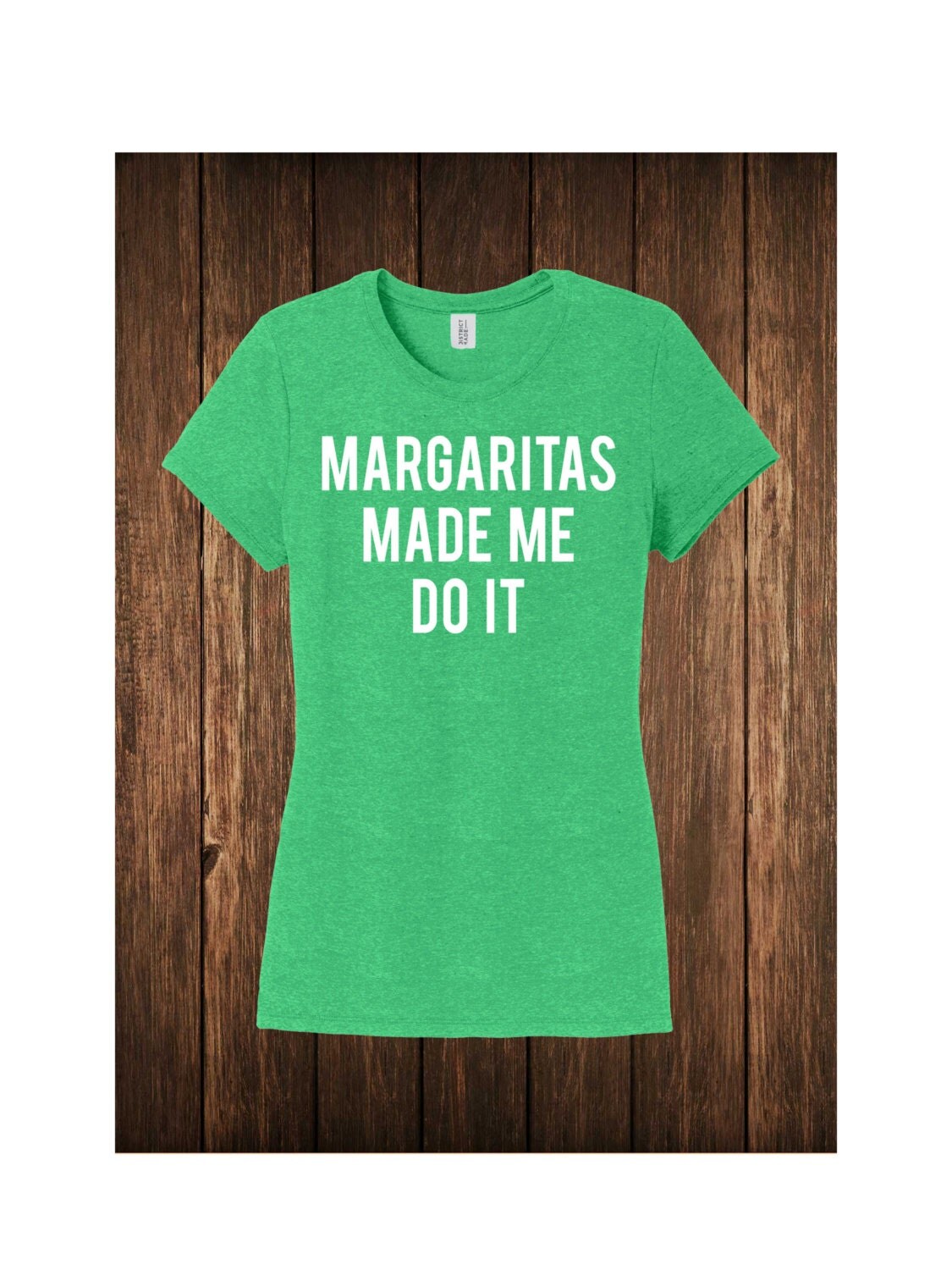 Margaritas Made Me Do It Women's Tee, Margarita Shirt, Cinco De Mayo