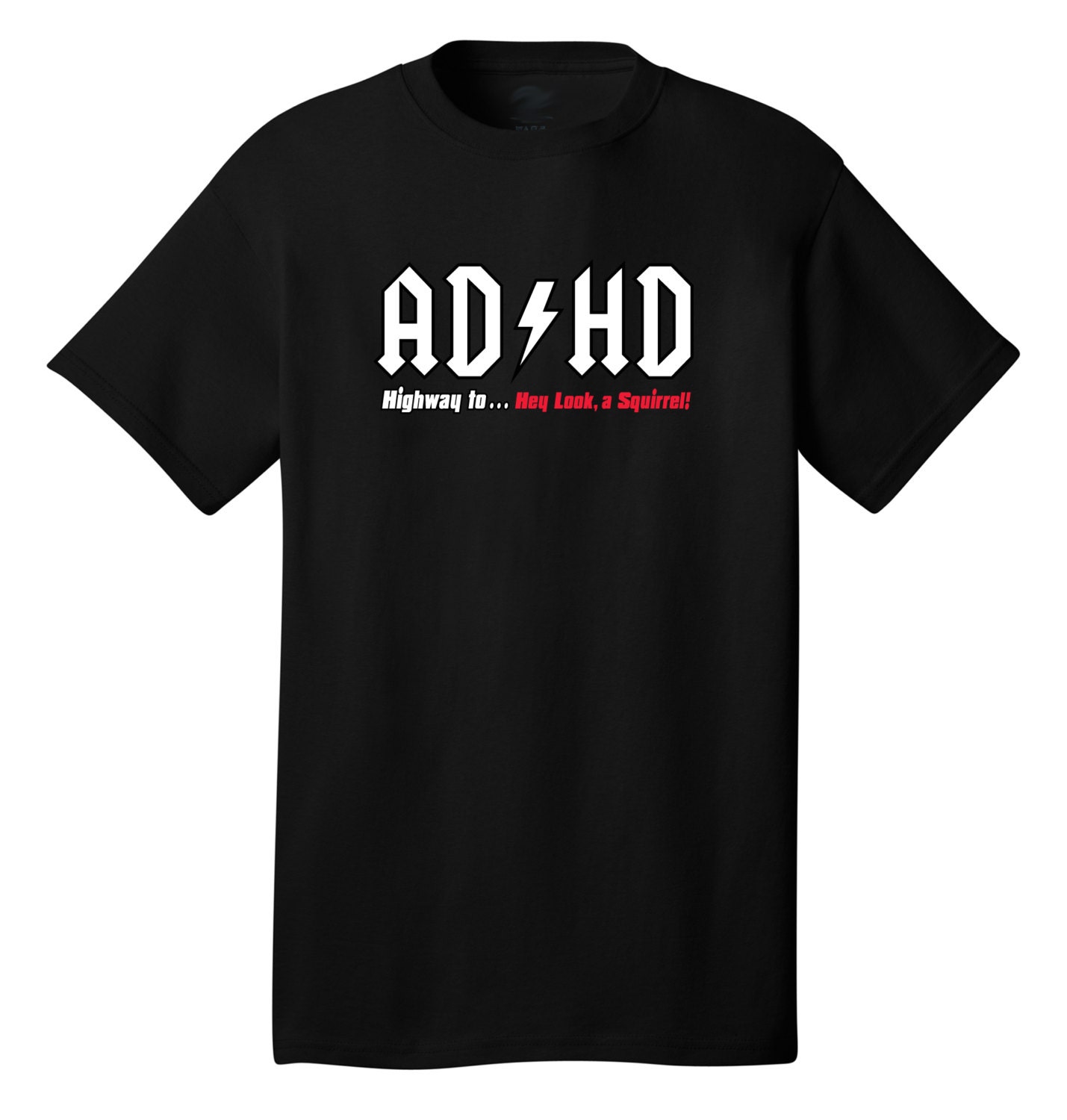 ADHD Highway to Hey Look A Squirrel Funny T-Shirt Best gifts