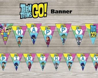 Instand DL - Teen titans GO Happy Birthday Banner Printable- Printable (NON Personalized)