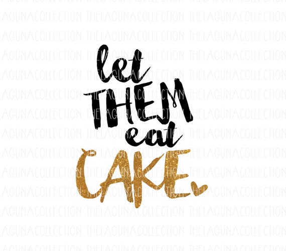 Download Let Them Eat Cake SVG Birthday Svg 1/2 Birthday svg Cutting