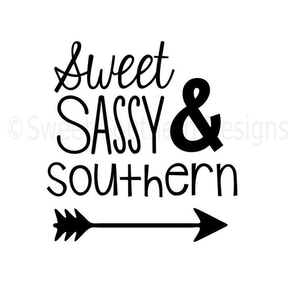 Sweet Sassy and Southern SVG instant download design for