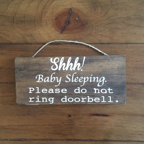 Shhh Baby sleeping. Please do not ring doorbell sign