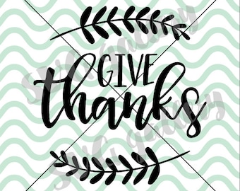 Fall SVG, Give thanks svg, thankful SVG, Digital cut file, autumn svg, leaf svg, thanksgiving svg, commercial use OK