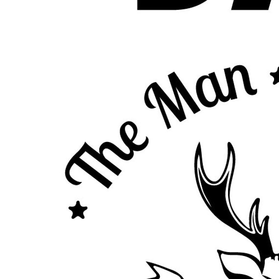Download DadThe Man The MythThe Hunting legend SVG DeerArrow
