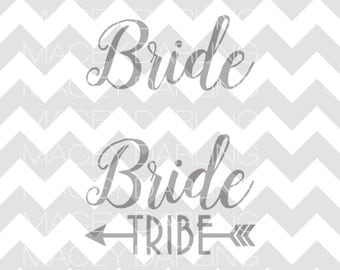 Bride Tribe SVG, Bride Tribe, Wedding SVG, Tribe, SVG, dxf, Bride Tribe Cute File