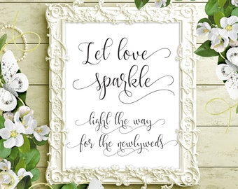 SALE 70% Let Love Sparkle Sign, Printable Wedding Sparkler Send Off Sign wedding decor, calligraphy, wedding sign, digital files, download