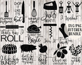 kitchen svg bundle, svg files, kitchen printables, song svg, chef svg, funny svg, kitchen clipart, silhouette files, svg files for cricut