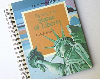 Journal, Recycled Book Journal, Vintage Book Journal, Sketchbook, Notebook, Altered Book, Blank Book, Story of the Statue of Liberty