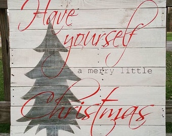Christmas sign, Have yourself a merry little christmas,merry christmas sign, holiday sign, reclaimed wood sign, holiday decor
