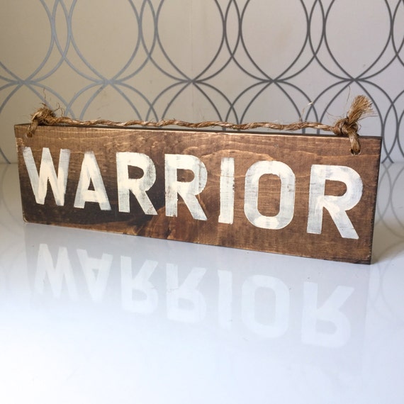 Warrior Wood Sign / Motivational Sign / Boho by HollyWoodTwine