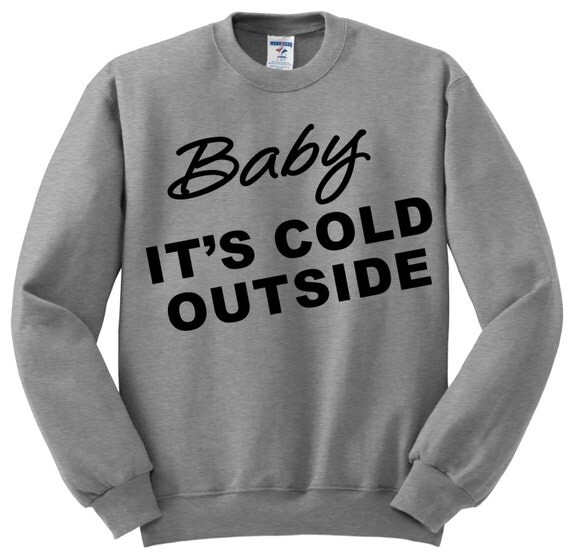 bebe it's cold outside sweatshirt