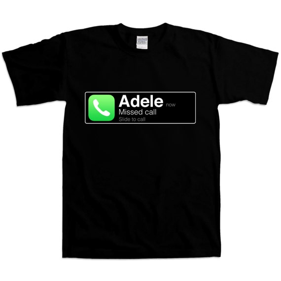 Missed Call Adele T-Shirt - Funny college hipster cool nerd geek gift ...