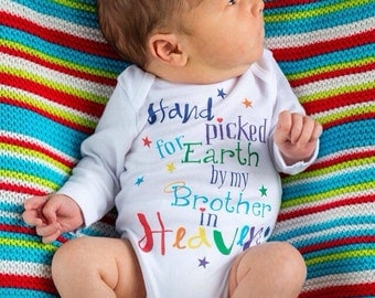 Hand Picked for Earth by my Brother in Heaven -Rainbow baby One Piece -Big Brother Angel -Rainbow Baby-Guardian Angel -Rainbow After The