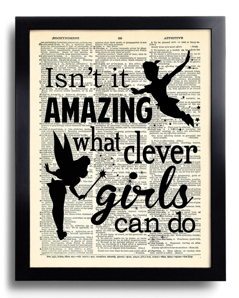 Isn't It Amazing What Clever Girls Can Do Peter Pan Quote