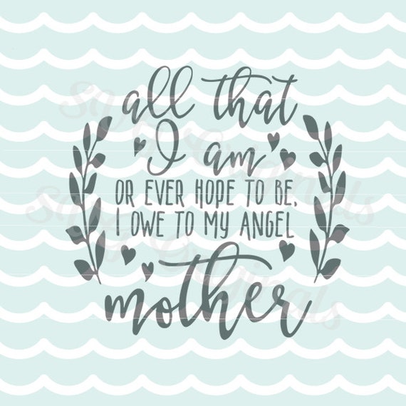 Download Mother Quote SVG Vector file. Beautiful for so many uses
