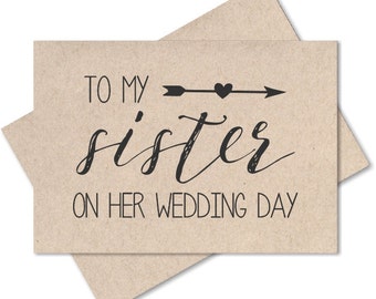 To my sister on her wedding day, card for sister wedding gift, sister wedding cards to bride from sister