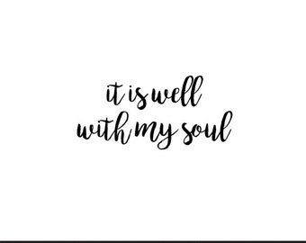 it is well with my soul svg dxf file instant download silhouette cameo cricut clip art commercial use