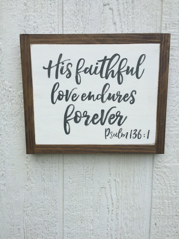 his-faithful-love-endures-forever-psalm-136-1-by-withlovecarrie