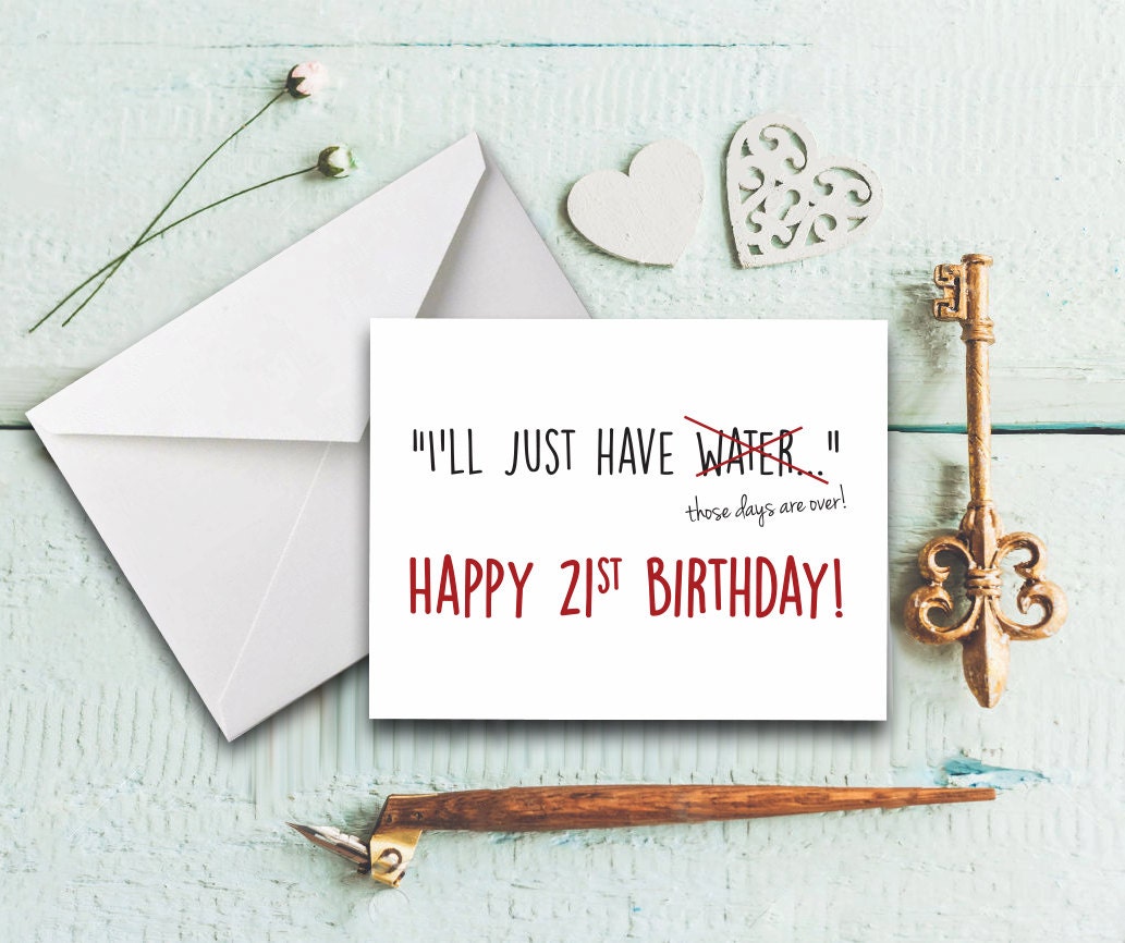 funny-21st-birthday-card-ill-just-have-water