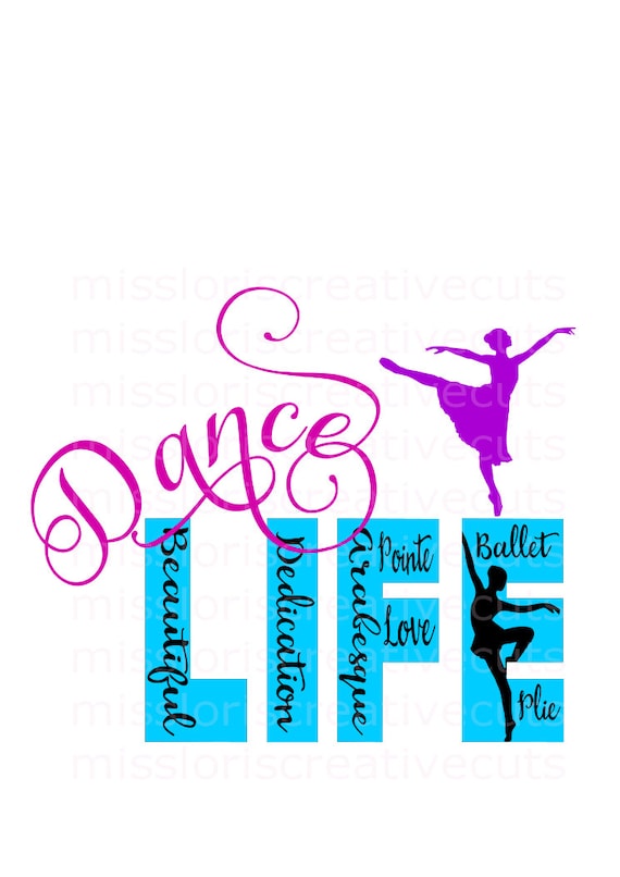Download Ballet Dance Life SVG Cut file Cricut explore file