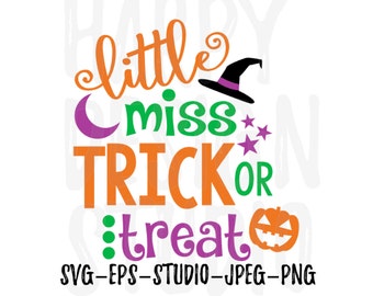 Little Miss Trick Or Treat SVG, Halloween SVG, Girl T- Shirt Design, DIY Halloween Iron On, Png, Eps, Cricut Files, Silhouette Files