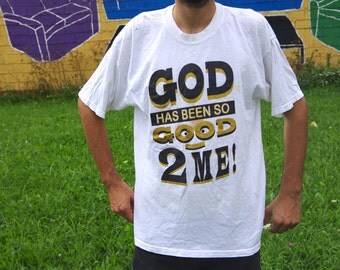 god has been so good 2 me shirt