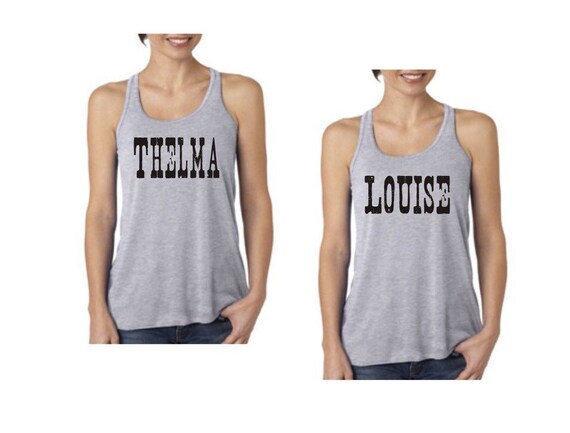 Thelma and Louise Tanks. Best Friend funny shirts. by TwoByTwoZoo