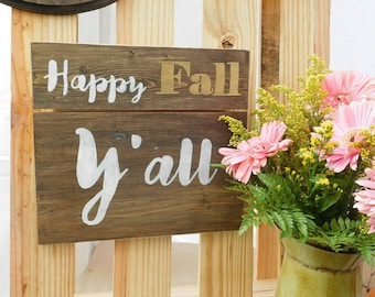 Southern Sayings Wood Sign - Happy Fall Y'all